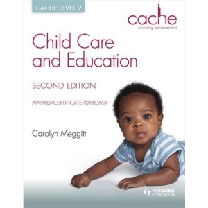 CACHE Level 2 Child Care and Education, 2nd Edition Award/Certificate/Diploma