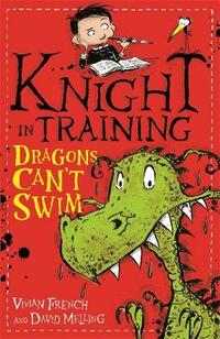 Dragons Can't Swim: Book 1 (Knight in Training)