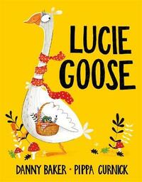 Lucie Goose: Danny Baker