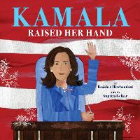 Kamala Raised Her Hand