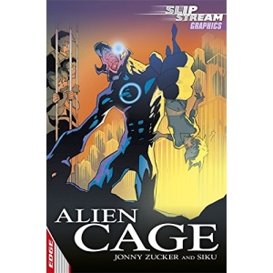 EDGE: Slipstream Graphic Fiction Level 1: Alien Cage