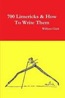 700 Limericks & How to Write Them