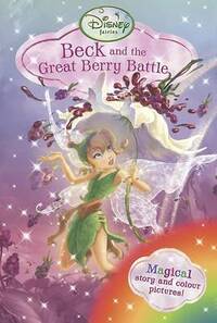 Disney Fairies Chapter Book Beck and the Great Berry Battle
