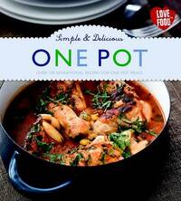 Simple & Delicious One Pot - Love Food