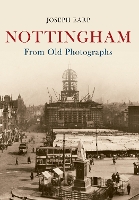 Nottingham From Old Photographs