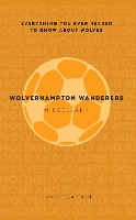 Wolverhampton Wanderers Miscellany