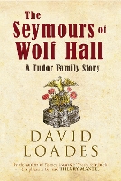 The Seymours of Wolf Hall