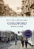 Guildford Through Time Revised Edition
