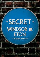 Secret Windsor & Eton