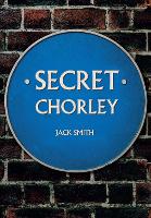 Secret Chorley