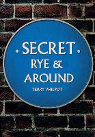 Secret Rye & Around