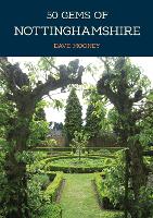 50 Gems of Nottinghamshire