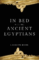 In Bed with the Ancient Egyptians
