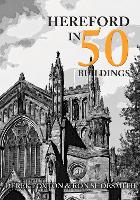 Hereford in 50 Buildings