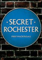Secret Rochester