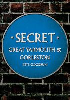 Secret Great Yarmouth & Gorleston