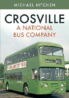 Crosville: A National Bus Company