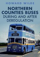 Northern Counties Buses During and After Deregulation