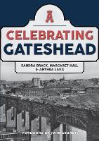 Celebrating Gateshead