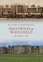 Prestwich & Whitefield Through Time