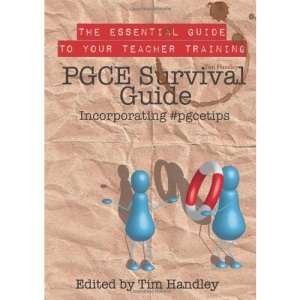 PGCE Survival Guide incorporating #pgcetips