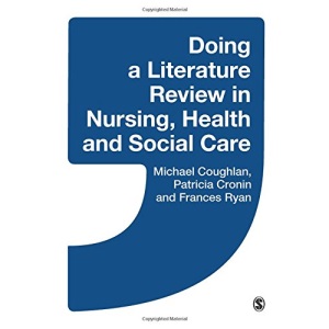 Doing a Literature Review in Nursing, Health and Social Care