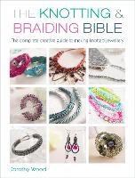 The Knotting & Braiding Bible