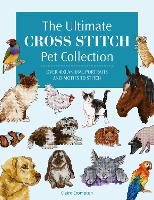 The Ultimate Cross Stitch Pet Collection