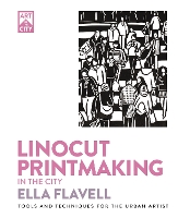 Linocut Printmaking in the City