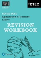 Pearson REVISE BTEC First in Applied Science: Application of Science - Unit 8 Revision Workbook: for home learning, 2025 assessments and 2026 exams