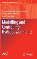 Modelling and Controlling Hydropower Plants