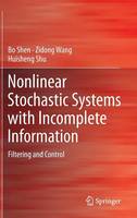 Nonlinear Stochastic Systems with Incomplete Information