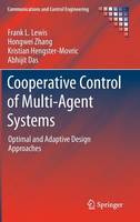 Cooperative Control of Multi-Agent Systems