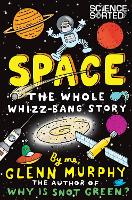 Space: The Whole Whizz-Bang Story