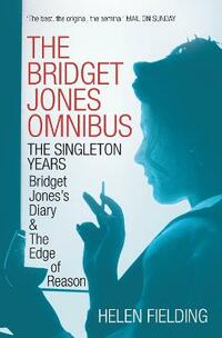 The Bridget Jones Omnibus: The Singleton Years: Fielding Helen