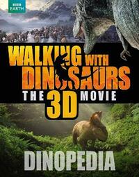Walking with Dinosaurs Dinopedia (Walking With Dinosaurs Film)