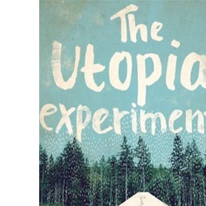 The Utopia Experiment