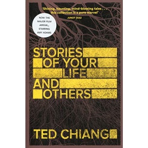 Stories of Your Life and Others: Ted Chiang