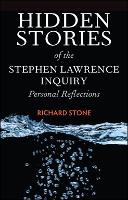 Hidden Stories of the Stephen Lawrence Inquiry