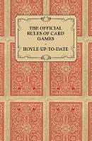The Official Rules of Card Games - Hoyle Up-To-Date