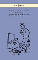 I Had a Dog and a Cat - Pictures Drawn by Josef and Karel Capek