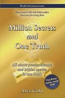 Million Secrets and One Truth