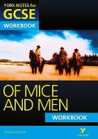 Of Mice and Men: York Notes GCSE Workbook (Grades A*-G)