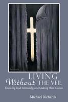 Living Without the Veil