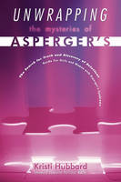 Unwrapping The Mysteries Of Asperger's