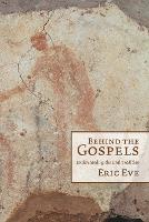 Behind the Gospels
