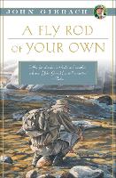 A Fly Rod of Your Own