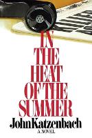 In the Heat of the Summer