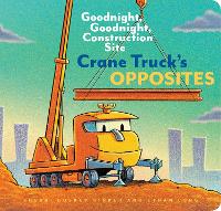 Crane Truck's Opposites
