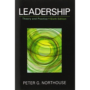 Leadership: Theory and Practice